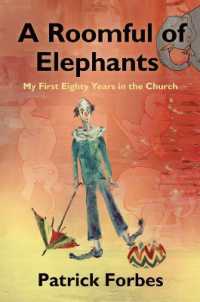A Roomful of Elephants : My First 80 Years in the Church