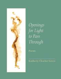 Openings for Light to Pass through : Poems