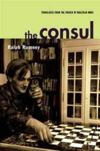 The Consul : Contributions to the History of the Situationist International and Its Time, Volume II (Contributions to the History of the Situationis...)