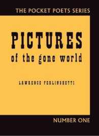 Pictures of the Gone World : 60th Anniversary Edition (City Lights Pocket Poets Series)