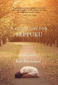 A Good Day for Seppuku : Stories