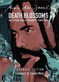 Death Blossoms : Reflections from a Prisoner of Conscience, Expanded Edition (City Lights Open Media)