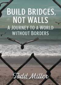 Build Bridges, Not Walls : A Journey to a World without Borders (City Lights Open Media)
