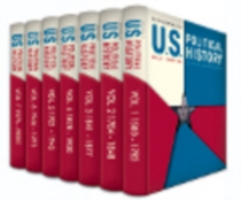 アメリカ政治史百科事典（全７巻）<br>Encyclopedia of U.S. Political History