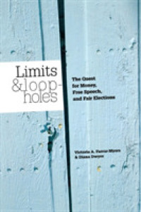 Limits and Loopholes : The Quest for Money, Free Speech, and Fair Elections