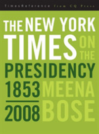 ニューヨーク・タイムズ紙から見た米国大統領府<br>The New York Times on the Presidency