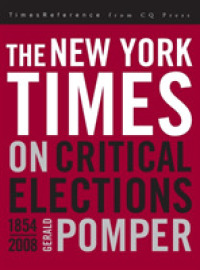 ニューヨーク・タイムズ紙で読むアメリカの選挙：1854-2008<br>The New York Times on Critical Elections