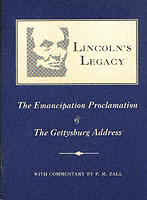 Lincoln's Legacy : The Emancipation Proclamation and the Gettysburg Address