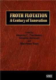 Froth Flotation : A Century of Innovation