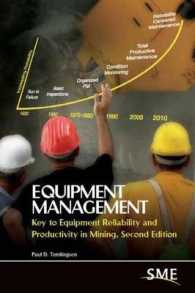 Equipment Management : Key to Equipment Reliability and Productivity in Mining （2ND）