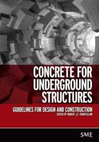 Concrete for Underground Structures : Guidelines for Design and Construction