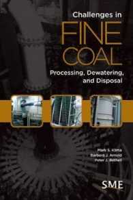 Challenges in Fine Coal Processing， Dewatering， and Disposal