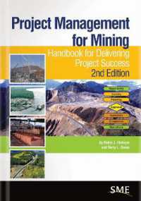 Project Management for Mining : Handbook for Delivering Project Success （2ND）