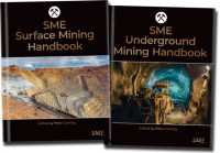 SME Surface Mining Handbook and SME Underground Mining Handbook (Two-Book Set)