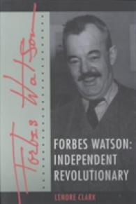 Forbes Watson : Independent Revolutionary