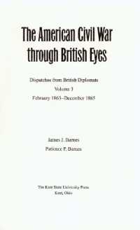 The American Civil War through British Eyes: Dispatches from British Diplomats V. 1; November 1860-April 1862 : Dispatches from British Diplomats