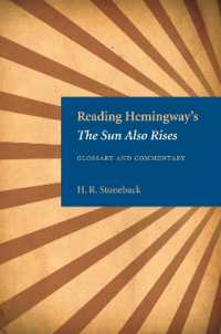 ヘミングウェイ『日はまた昇る』読本<br>Reading Hemingway's ''the Sun Also Rises (Reading Hemingway)