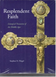 Resplendent Faith : Liturgical Treasuries of the Middle Ages (Sacred Landmarks)