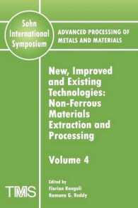 New, Improved and Existing Technologies : Non-Ferrous Materials Extraction and Processing (Advanced Processing of Metals and Materials)