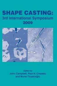 Shape Casting 2009 : 3rd International Symposium, Proceedings of a Symposium Sponsored by the ALuminum Committee of the Light Metals Division (LMD) an