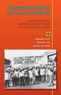 Nuestra Historia Aun Se Esta Escribiendo/ Our History Still Being Written