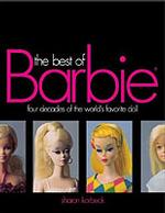 The Best of Barbie : Four Decades of America's Favorite Doll