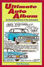 Ultimate Auto Album : An Illustrated History of the Automobile