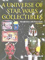 A Universe of Star Wars Collectibles : Identification and Price Guide （2ND）
