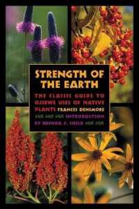 Strength of the Earth : The Classic Guide to Ojibwe Uses of Native Plants