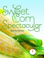 Sweet Corn Spectacular (The Northern Plate)