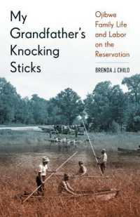 My Grandfather's Knocking Sticks : Ojibwe Family Life and Labor on the Reservation