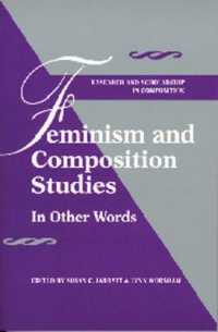Feminism and Composition Studies : In Other Words (Research and Scholsarship in Composition)