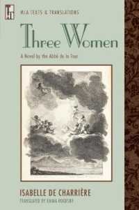 Three Women (Mla Texts and Translations)