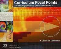 Curriculum Focal Points for Prekindergarten through Grade 8 Mathematics : A Quest for Coherence