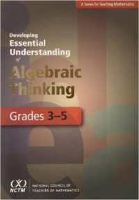 Developing Essential Understanding of Algebraic Thinking for Teaching Mathematics in Grades 3-5 (Developing Essential Understanding)