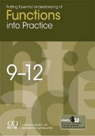 Putting Essential Understanding of Functions into Practice in Grades 9-12 (Putting Essential Understanding into Practice Series)