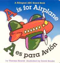 A Is for Airplane/A Es Para Avion （Board Book）