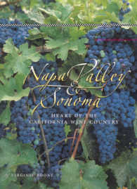Napa Valley & Sonoma : Heart of California Wine Country
