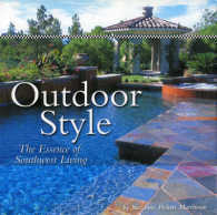 Outdoor Style : The Essence of Southwest Living