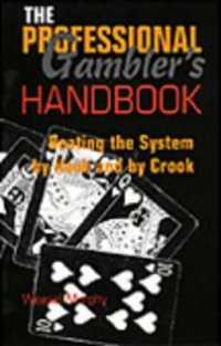 The Professional Gambler's Handbook : Beating the System by Hook and by Crook