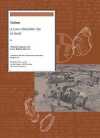 Holon : A Lower Paleolithic Site in Israel (American School of Prehistoric Research Bulletins)