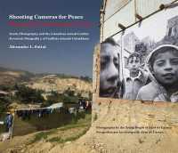 Shooting Cameras for Peace / Disparando Cámaras para la Paz : Youth, Photography, and the Colombian Armed Conflict / Juventud, Fotografía y el Conflicto Armado Colombiano