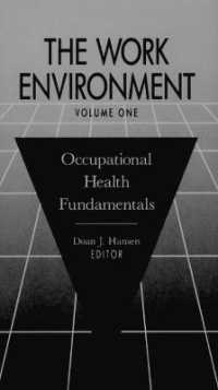 The Work Environment : Occupational Health Fundamentals, Volume I