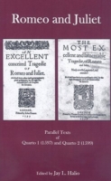 Romeo and Juliet : Parallel Texts of Quarto 1 1597 and Quarto 2 1599 （1ST）
