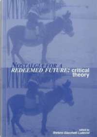 Nostalgia for a Redeemed Future : Critical Theory