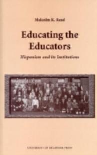 Educating the Educators : Hispanism and Its Institutions
