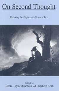 On Second Thought : Updating the Eighteenth-century Text