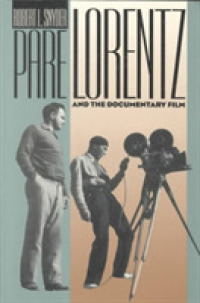 Pare Lorentz and Documentary Film -- Paperback / softback