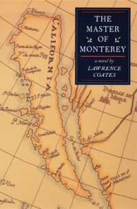 The Master of Monterey : A Novel