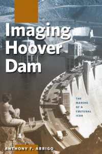 Imaging Hoover Dam : The Making of a Cultural Icon